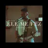 Giovani Gomes - Ele Me Fez - Single